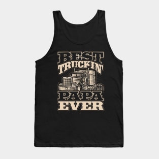 Best Truckin Papa Ever Trucker Driver Tank Top